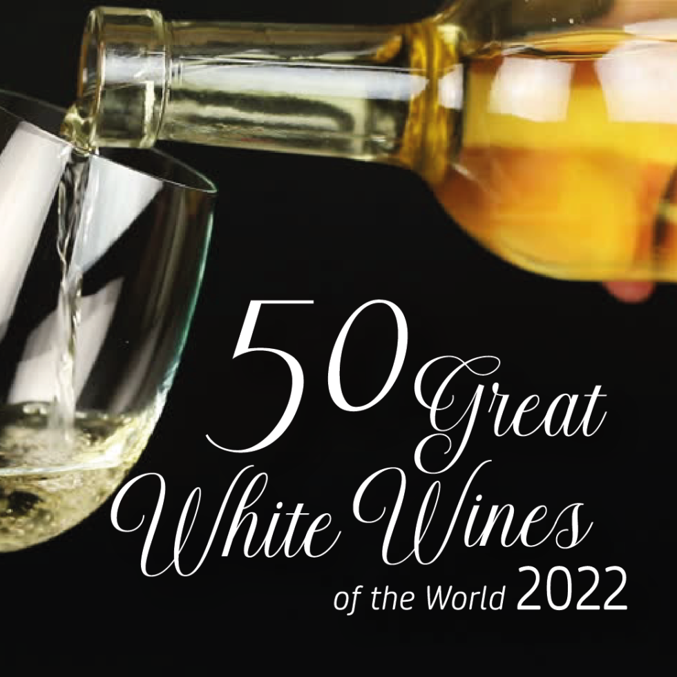 50 Great White Wines of the World 2022